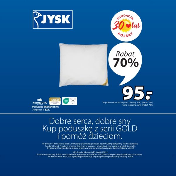 Grafika informacyjna o wspólnej akcji JYSK i Fundacji Polsat. Poduszka serii GOLD w JYSK z logotypem Fundacji Polsat i hasłem Dobre serca, dobre sny.