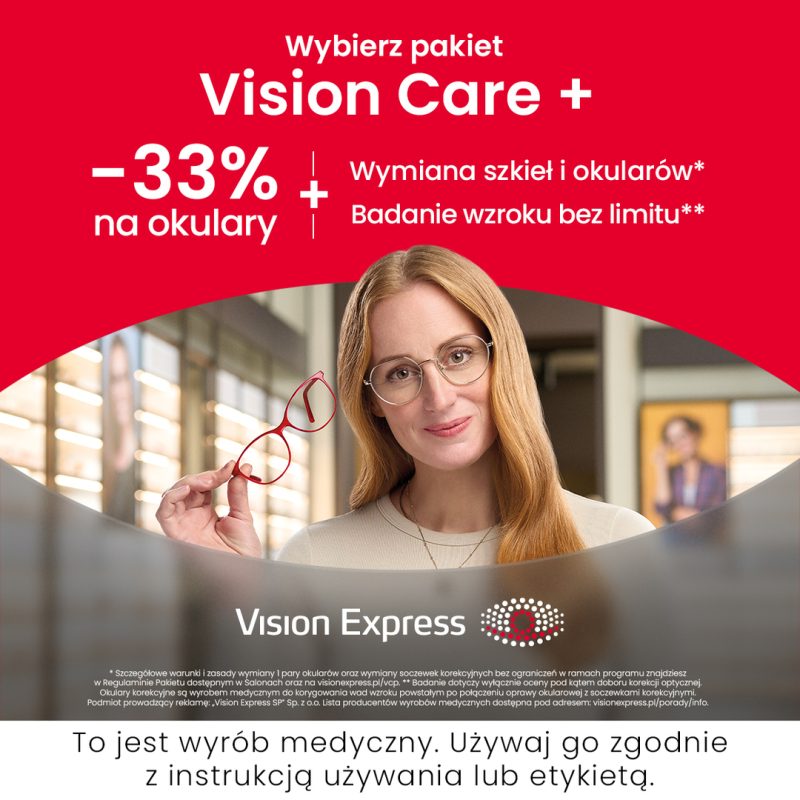 Plakat reklamowy z wyraźnym czerwonym nagłówkiem prezentuje korzyści z wyboru pakietu medycznego na tle wnętrza salonu optycznego. Na dole znajduje się logotyp Vision Express oraz obowiązkowe ostrzeżenie dotyczące wyrobów medycznych, a całość uzupełnia wizerunek modelki prezentującej okulary.