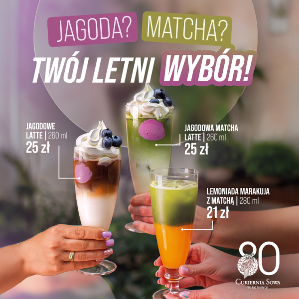 Plakat promocyjny z logo Cukierni Sowa prezentujący trzy letnie napoje mrożone pod hasłem Orzeźwienie w letnim wydaniu