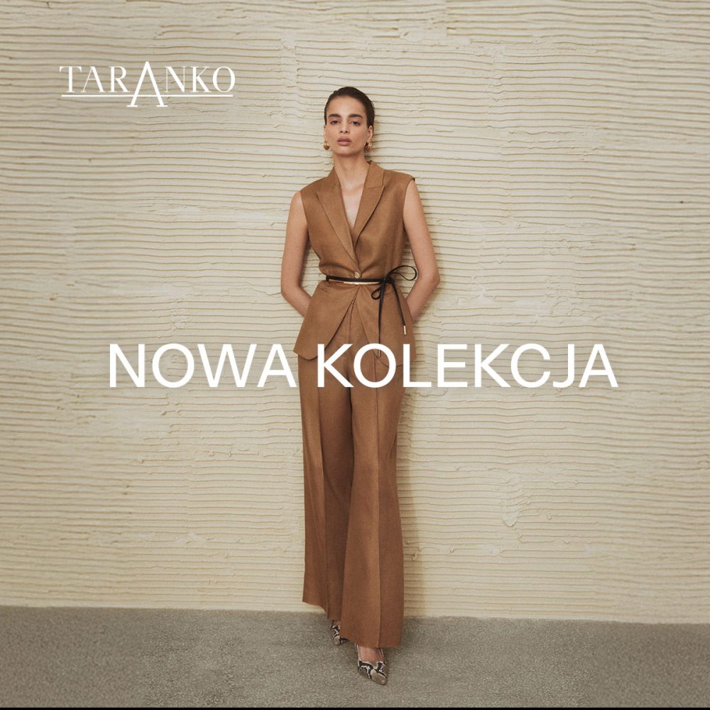 Plakat wizerunkowy marki Taranko przedstawia kobietę w eleganckim, brązowym komplecie składającym się z kamizelki z paskiem oraz szerokich spodni, stojącą na tle teksturowanej ściany. W centralnej części grafiki umieszczono duży, biały napis „NOWA KOLEKCJA”, a w lewym górnym rogu logo marki.