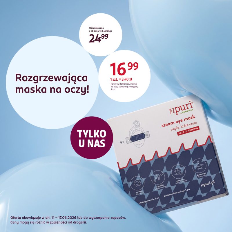 Grafika promocyjna przedstawia samonagrzewającą się maskę na oczy marki npuri by Bambiboo, umieszczoną na tle jasnoniebieskich balonów. W białych kołach podano informację o promocji „Tylko u nas” z ceną obniżoną z 24,99 zł na 16,99 zł za opakowanie zawierające 5 sztuk.