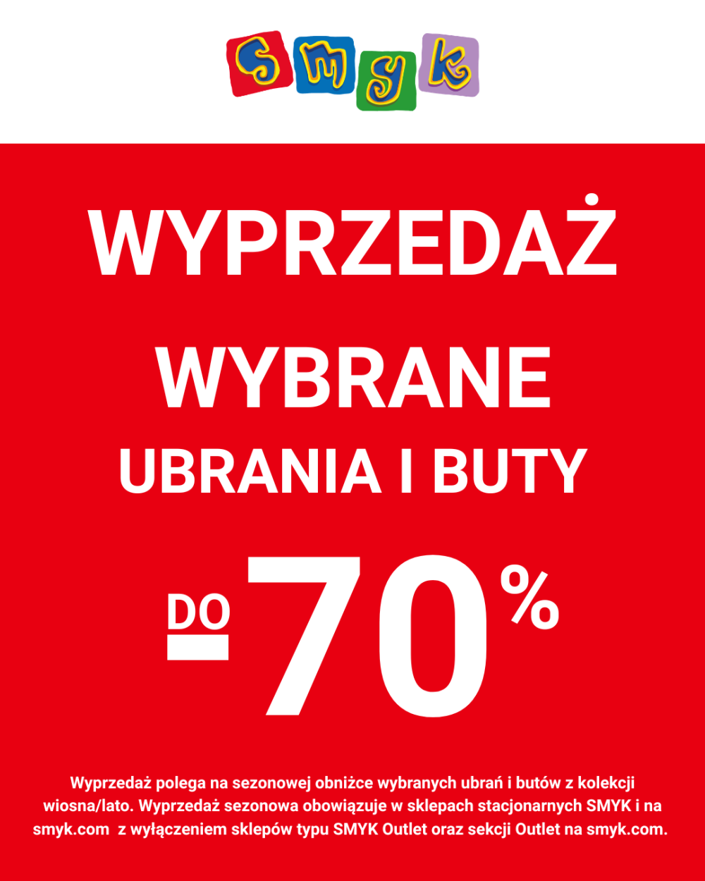 Plakat promocyjny marki Smyk informujący o wyprzedaży na wybrane ubrania i buty do -70%.
