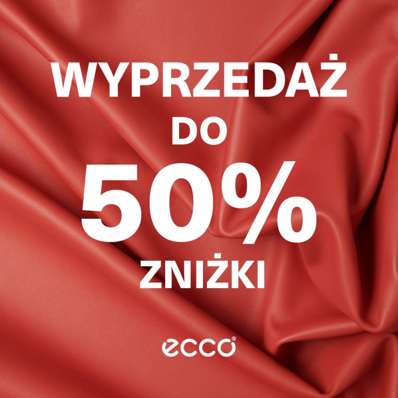 Grafika promocyjna marki ECCO przedstawia pofałdowany, czerwony materiał przypominający skórę, na którym umieszczono duże białe napisy. Na środku widnieje hasło „WYPRZEDAŻ DO 50% ZNIŻKI”, a na samym dole znajduje się białe logo marki ECCO.