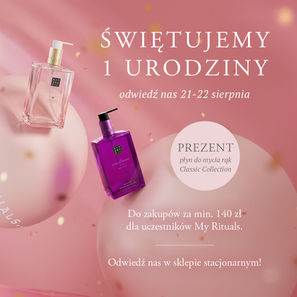 Grafika promocyjna Rituals z okazji 1. urodzin sklepu. Informuje o evencie w dniach 21-22 sierpnia i prezencie w postaci płynu do mycia rąk Classic Collection przy zakupach za min. 140 zł dla uczestników My Rituals.