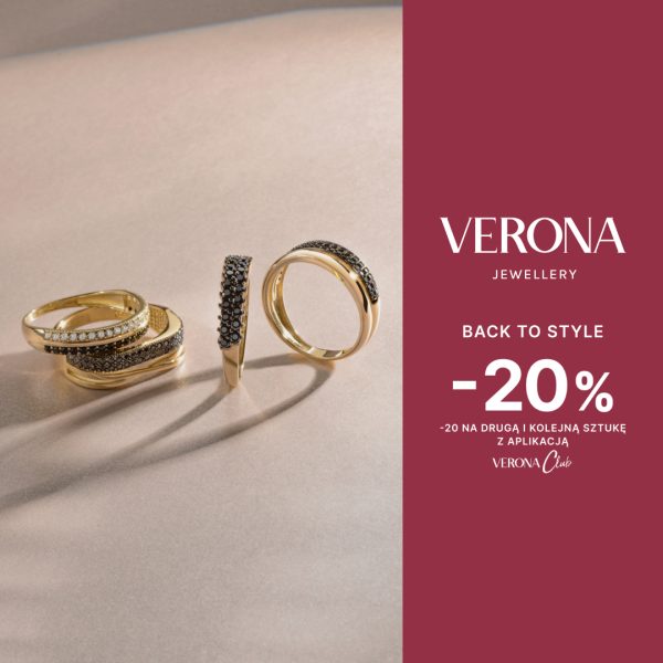 Baner promocyjny marki Verona Jewellery z hasłem „Back to Style” i rabatem -20% na drugą i kolejną sztukę z aplikacją Verona Club. Na zdjęciu widoczne są złote pierścionki wysadzane jasnymi i ciemnymi cyrkoniami.