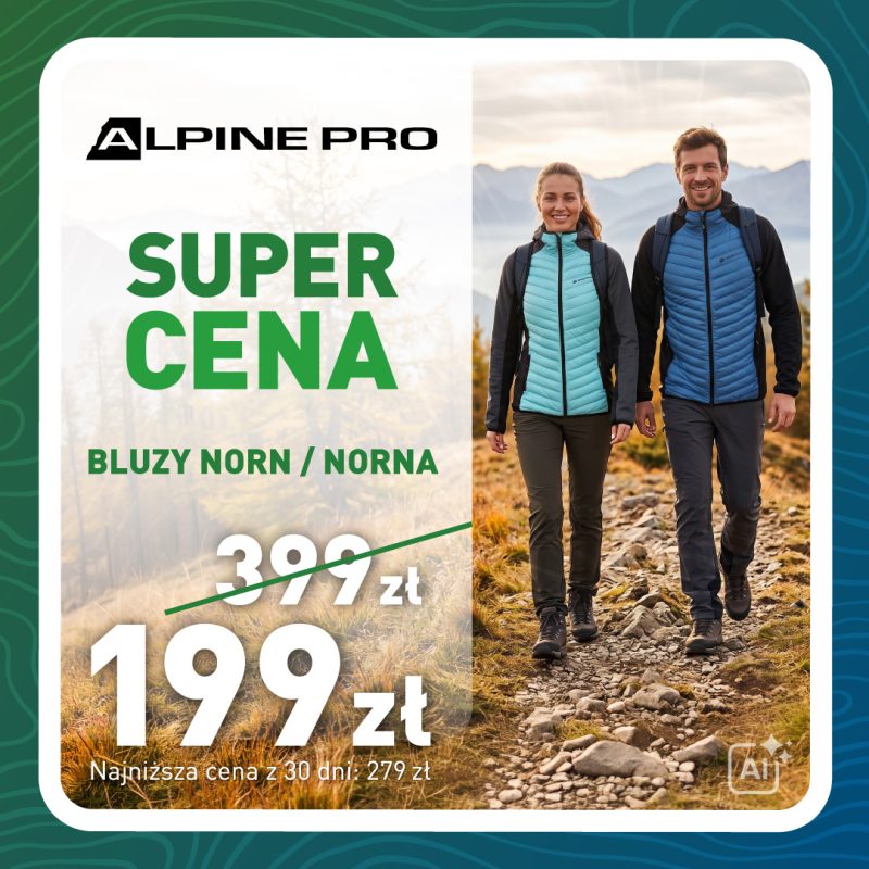 Grafika promocyjna marki Alpine Pro reklamująca „SUPER CENĘ” na bluzy hybrydowe model Norn / Norna w obniżonej cenie 199 zł (zamiast 399 zł, z informacją o najniższej cenie z 30 dni wynoszącej 279 zł). Po prawej stronie widoczni są kobieta i mężczyzna uśmiechnięci podczas wędrówki górską ścieżką w odzieży outdoorowej. W lewym górnym rogu znajduje się logo marki Alpine Pro.