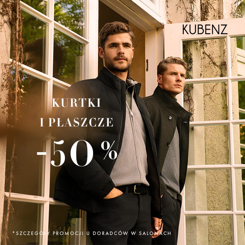 Dwaj eleganccy mężczyźni w kurtce puchowej i płaszczu na tle jasnego budynku z logo Kubenz oraz informacją o rabacie -50% na kurtki i płaszcze w Galerii Echo w Kielcach
