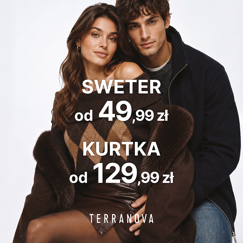 Kobieta w brązowym swetrze w romby i płaszczu z futrzanym kołnierzem obok mężczyzny w granatowej kurtce, z napisem „Sweter od 49,99 zł, kurtka od 129,99 zł” i logo Terranova