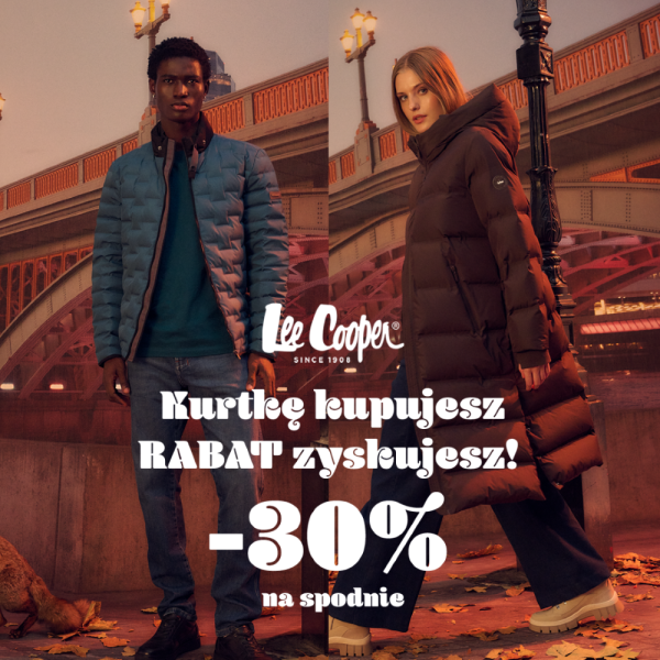 Jesienna grafika promocyjna marki Lee Cooper z hasłem „Kurtkę kupujesz, RABAT zyskujesz!” oraz informacją o zniżce „-30% na spodnie”. Na zdjęciu w miejskiej scenerii na tle mostu o zmroku stoją model i modelka w ciepłych, zimowych kurtkach i dżinsach. W dolnej części grafiki znajduje się białe logo marki z dopiskiem „SINCE 1908”.